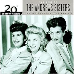 20th Century Masters: The Best of the Andrews Sisters (Millennium Collection)