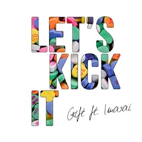 Let's Kick It (feat. Imasai)