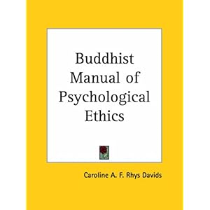 【クリックで詳細表示】Buddhist Manual of Psychological Ethics 1900 [ペーパーバック]