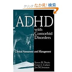 Adhd With Comorbid Disorders: Clinical Assessment and Management