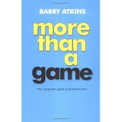 More Than a Game: The Computer Game As Fictional Form