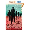 Six Suspects