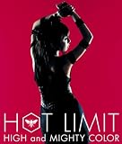 [CD]HIGH and MIGHTY COLOR HOT LIMIT(初回生産限定盤)(DVD付)