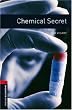 Chemical Secret: 1000 Headwords (Oxford Bookworms Library)