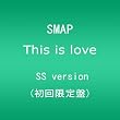 This is love(�������� SS version)