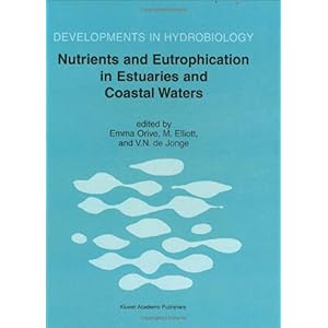 【クリックでお店のこの商品のページへ】Nutrients and Eutrophication in Estuaries and Coastal Waters (Developments in Hydrobiology) [ハードカバー]