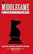 Middlegame Book 2:: Dynamic and Subjective Features
