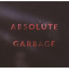 Absolute Garbage Ltd Ed
