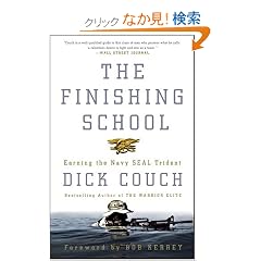 The Finishing School: Earning the Navy SEAL Trident