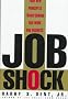 Job Shock: Four New Principles Transforming Our Work and Business