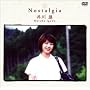 nostalgia [DVD]