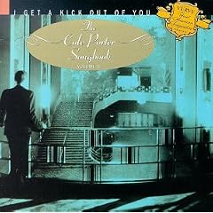 I Get A Kick Out Of You: Cole Porter Songbook Vol. 2