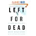 Left for Dead: My Journey Home from Everest
