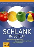 [B&uuml;cher] Schlank im Schlaf: Die revolutionäre Formel: So nutzen Sie Ihre Bio-Uhr zum Abnehmen