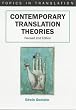 Contemporary Translation Theories (Topics in Translation, 21)