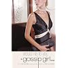 Gossip Girl #10: Would I Lie To You: A Gossip Girl Novel