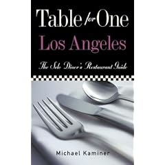 Table for One Los Angeles: The Solo Diner's Restaurant Guide (Table for One Dining Guide Series)