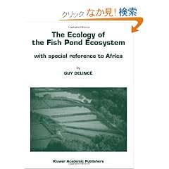 The Ecology of the Fish Pond Ecosystem: With Special Reference to Africa (Developments in Hydrobiology)