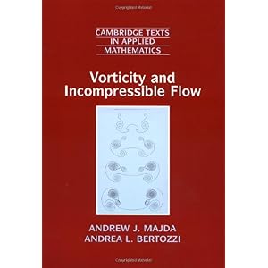 【クリックで詳細表示】Vorticity and Incompressible Flow (Cambridge Texts in Applied Mathematics) [ペーパーバック]