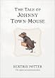 The Tale of Johnny Town-mouse (Potter)