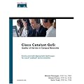 Cisco Catalyst(R) QoS: Quality of Service in Campus Networks (Networking Technology)