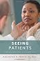 Seeing Patients: Unconscious Bias in Health Care