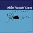night steamin�flupin