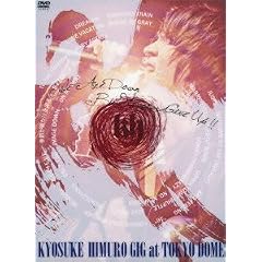 �����{��k�Е����x���`�����e�B���C�u KYOSUKE HIMURO GIG at TOKYO DOME "We Are Down But Never Give Up!!" [DVD]