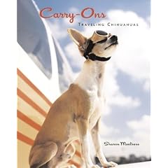 Carry-Ons: Traveling Chihuahuas (Carry Ons)