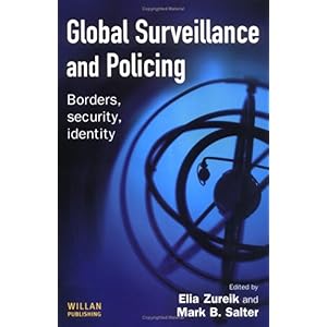 【クリックで詳細表示】Global Surveillance And Policing ： Borders， Security， Identity [ペーパーバック]