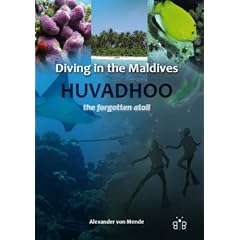 Diving in the Maldives: Huvadhoo - The Forgotten Atoll