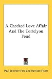 [Book] A Checked Love Affair and the Cortelyou Feud