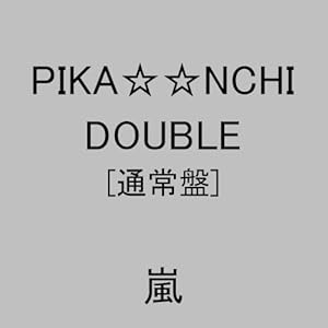 【クリックで詳細表示】PIKA★★NCHI DOUBLE [Single， Maxi]
