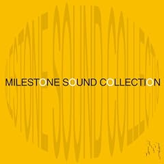 MILESTONE SOUND COLLECTION