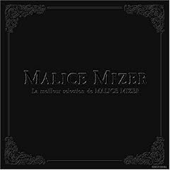 La Meilleur Selection de MALICE MIZER�g�x�X�g�E�Z���N�V�����h