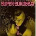 SUPER EUROBEAT VOL.75�`
