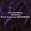 Best of MOONRIDERS 1982��1992 Keiichi Suzuki sings MOONRIDERS