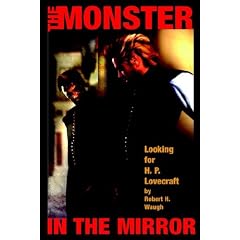 Monster in the Mirror: Looking for H. P. Lovecraft