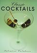 Classic Cocktails (Classic drinks series)