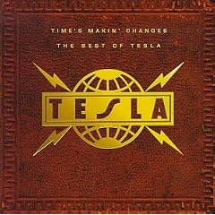Time's Makin Changes: The Best of Tesla