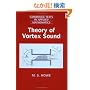 Theory of Vortex Sound (Cambridge Texts in Applied Mathematics)