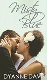 [Book]Dyanne Davis Misty Blue (Indigo: Sensuous Love Stories)
