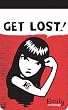 Emily Notepad: Get Lost!: Emily the Strange