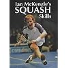 Ian McKenzies Squash Skills