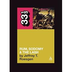 Rum, Sodomy & the Lash (33 1/3)