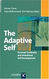 [Book] The Adaptive Self: Personal Contiunity and Intentional Self-Developement: Personal Continuity and Intentional Self-development