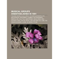 Musical Groups Disestablished in 1991: Talking Heads, N.W.A, the Replacements, Bad English, Spacemen 3, Sabbat, the Pandoras, Mantronix