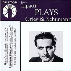 Dinu Lipatti Plays Grieg & Schumann