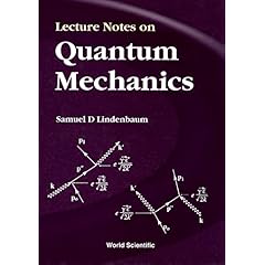 【クリックで詳細表示】Lecture Notes on Quantum Mechanics [ハードカバー]