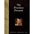 The Precious Present (Helen Exley Giftbook)